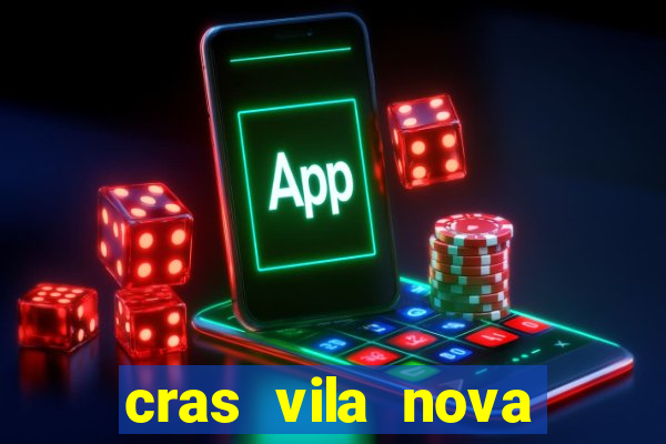 cras vila nova itapeva sp